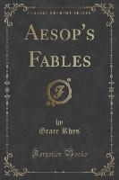 Aesop's Fables (Classic Reprint)