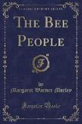 The Bee People (Classic Reprint)