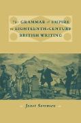 The Grammar of Empire in Eighteenth-Century British Writing