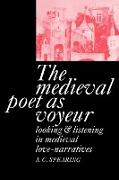 The Medieval Poet as Voyeur