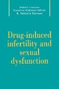 Drug-Induced Infertility and Sexual Dysfunction
