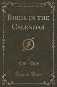 Birds in the Calendar, Vol. 5 (Classic Reprint)