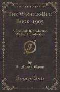 The Woggle-Bug Book, 1905