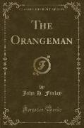 The Orangeman (Classic Reprint)