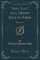 "Miss. Lou", And, Driven Back to Eden