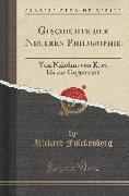 Geschichte Der Neueren Philosophie: Von Nikolaus Von Kues Bis Zur Gegenwart (Classic Reprint)