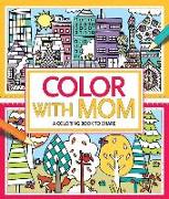 Color with Mom: A Coloring Book to Share