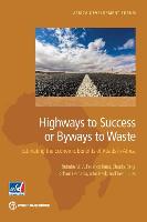 Highways to Success or Byways to Waste