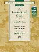 The Mark Hayes Vocal Solo Collection -- 10 Inspirational Songs for Solo Voice: For Concerts, Contests, Recitals, and Worship (Medium High Voice), Book