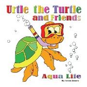 Urtle the Turtle and Friends: Aqua Life