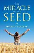 The Miracle of the Seed