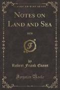 Notes on Land and Sea