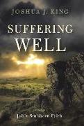 Suffering Well