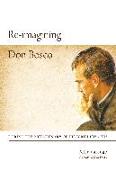 Re-Imagining Don Bosco