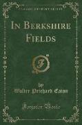 In Berkshire Fields (Classic Reprint)