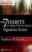 The 7 Habits of Highly Effective People - Signature Series