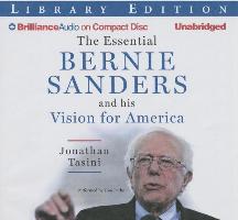 The Essential Bernie Sanders and His Vision for America