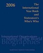 The International Year Book and Statesmen's Who's Who: International and National Organisations, Countries of the World and 6,000 Biographies of Leadi