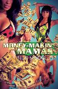 Money-Makin' Mamas