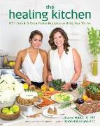 The Healing Kitchen: 175+ Quick & Easy Paleo Recipes to Help You Thrive