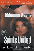 Saints United [For Love of Authority 3] (Siren Publishing Menage Amour)