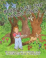 Bobby and the Magic Stick