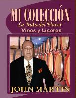Mi Coleccion Vinos y Licores: "La Ruta del Placer"