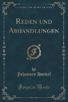 Reden und Abhandlungen (Classic Reprint)
