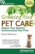 Greening Your Pet Care: Reduce Your Animal's Environmental Paw-Print