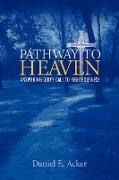 Pathway to Heaven - Answering God's Call to Righteousness