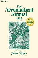 The Aeronautical Annual 1895: A Book That Helped the Wrights Take Off!