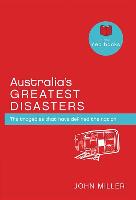 Australia's Greatest Disasters: The Tragedies That Have Defined the Nation