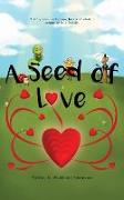 A Seed of Love