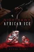 Nighthawk: African Ice: Volume 2