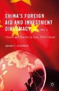 China’s Foreign Aid and Investment Diplomacy, Volume II