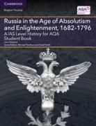 A/As Level History for Aqa Russia in the Age of Absolutism and Enlightenment, 1682-1796 Student Book