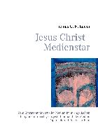 Jesus Christ - Medienstar
