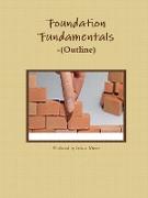Foundation Fundamentals-(Outline)