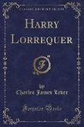 Harry Lorrequer (Classic Reprint)
