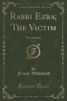 Rabbi Ezra, The Victim, Vol. 2