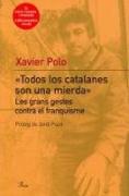 Todos los catalanes son una mierda : les grans gestes contra el franquisme