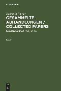 Gesammelte Abhandlungen / Collected Papers