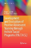 Development and Evaluation of Positive Adolescent Training Through Holistic Social Programs (P.A.T.H.S.)