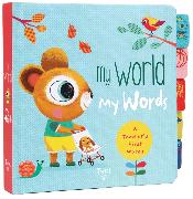 My World My Words: A Toddler's First Words