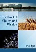 The Heart of Church and Mission