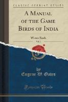 A Manual of the Game Birds of India, Vol. 2