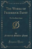 The Works of Frederick Faust