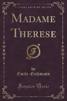 Madame Thérèse (Classic Reprint)