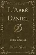 L'Abbé Daniel (Classic Reprint)