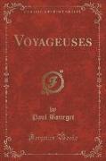 Voyageuses (Classic Reprint)